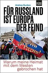 Kartonierter Einband Für Russland ist Europa der Feind von Andrey Gurkov