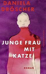 Fester Einband Junge Frau mit Katze von Daniela Dröscher