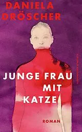 Fester Einband Junge Frau mit Katze von Daniela Dröscher