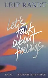 Fester Einband Lets Talk About Feelings von Leif Randt
