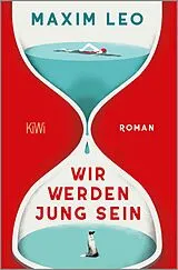 Kartonierter Einband Wir werden jung sein von Maxim Leo