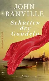 Fester Einband Schatten der Gondeln von John Banville