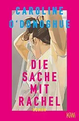 Kartonierter Einband (Kt) Die Sache mit Rachel von Caroline O'Donoghue