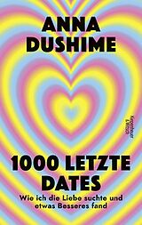 Kartonierter Einband 1000 letzte Dates von Anna Dushime
