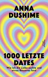 Kartonierter Einband 1000 letzte Dates von Anna Dushime