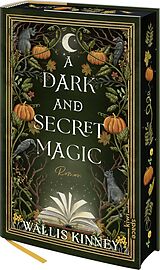  A Dark and Secret Magic von Wallis Kinney