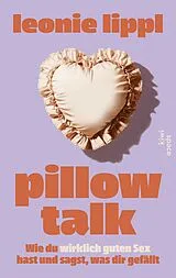 Kartonierter Einband Pillow Talk von Leonie Lippl