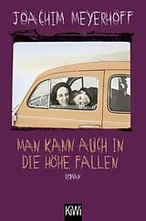 Kartonierter Einband Man kann auch in die Höhe fallen von Joachim Meyerhoff