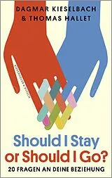 Kartonierter Einband Should I Stay or Should I Go? von Dagmar Kieselbach, Thomas Hallet