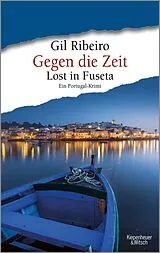 Kartonierter Einband (Kt) Gegen die Zeit von Gil Ribeiro
