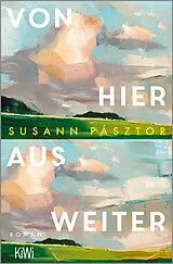 Kartonierter Einband Von hier aus weiter von Susann Pásztor