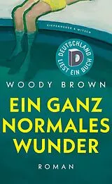 Fester Einband Ein ganz normales Wunder von Woody Brown