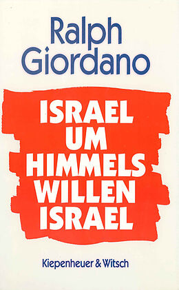 Leinen-Einband Israel, um Himmels willen, Israel von Ralph Giordano
