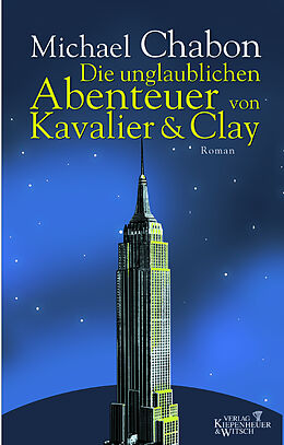 Fester Einband Die unglaublichen Abenteuer von Kavalier &amp; Clay von Michael Chabon