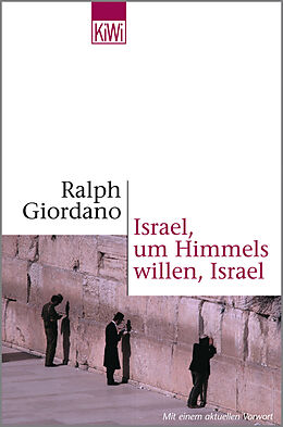 Kartonierter Einband Israel, um Himmels willen, Israel von Ralph Giordano