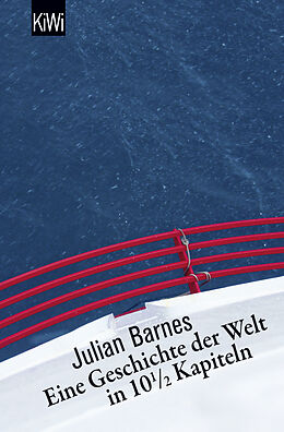 Kartonierter Einband Eine Geschichte der Welt in 10,5 Kapiteln von Julian Barnes