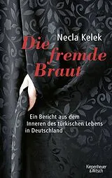 Fester Einband Die fremde Braut von Necla Kelek