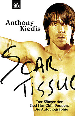 Kartonierter Einband Scar Tissue (Give it Away) von Anthony Kiedis