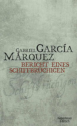 Fester Einband Bericht eines Schiffbrüchigen von Gabriel García Márquez