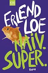 Kartonierter Einband Naiv. Super von Erlend Loe