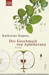 Taschenbuch Der Geschmack von Apfelkernen von Katharina Hagena