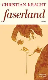 Fester Einband Faserland von Christian Kracht