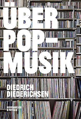 Kartonierter Einband Über Pop-Musik von Diedrich Diederichsen
