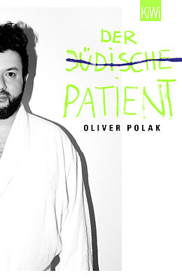 Kartonierter Einband Der jüdische Patient von Oliver Polak
