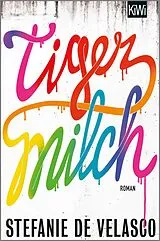 Kartonierter Einband Tigermilch von Stefanie de Velasco