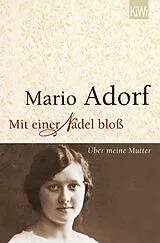 Kartonierter Einband Mit einer Nadel bloß von Mario Adorf