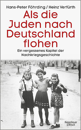 Fester Einband Als die Juden nach Deutschland flohen von Hans-Peter Föhrding, Heinz Verfürth