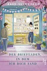 Fester Einband Der Briefladen, in dem ich dich fand von Baek Seungyeon