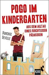 Kartonierter Einband Pogo im Kindergarten von Dominic Deville