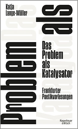 Fester Einband Das Problem als Katalysator von Katja Lange-Müller