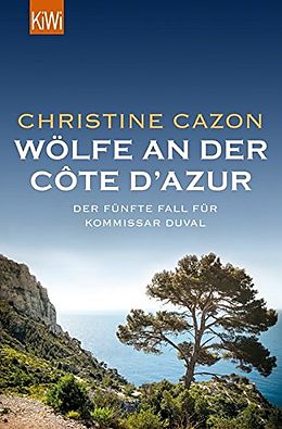 Kartonierter Einband Wölfe an der Côte d'Azur von Christine Cazon