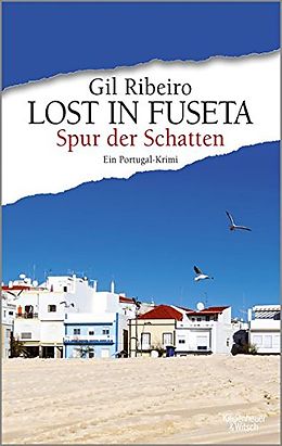 Kartonierter Einband Lost in Fuseta - Spur der Schatten von Gil Ribeiro