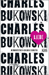 Kartonierter Einband Liebe von Charles Bukowski
