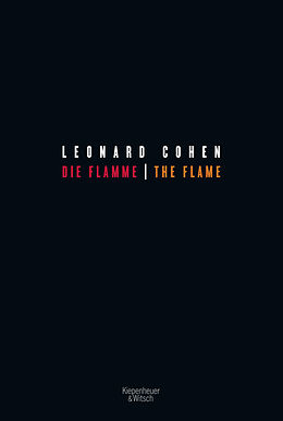 Fester Einband Die Flamme - The Flame von Leonard Cohen