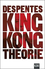 Kartonierter Einband King Kong Theorie von Virginie Despentes