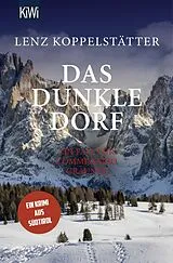Kartonierter Einband (Kt) Das dunkle Dorf von Lenz Koppelstätter