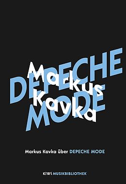 Fester Einband Markus Kavka über Depeche Mode von Markus Kavka