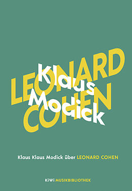 Fester Einband Klaus Modick über Leonard Cohen von Klaus Modick