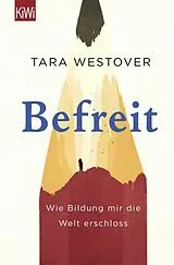 Kartonierter Einband Befreit von Tara Westover