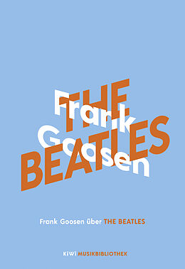 Fester Einband Frank Goosen über The Beatles von Frank Goosen