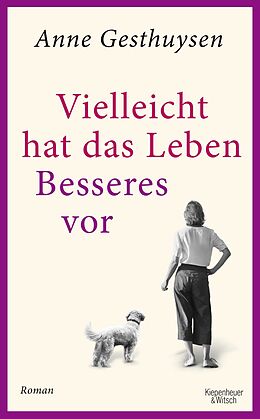 Fester Einband Vielleicht hat das Leben Besseres vor von Anne Gesthuysen