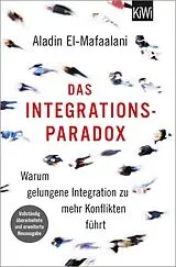 Kartonierter Einband Das Integrationsparadox von Aladin El-Mafaalani