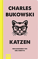 Kartonierter Einband Katzen von Charles Bukowski