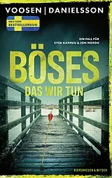 Kartonierter Einband Böses, das wir tun von Roman Voosen, Kerstin Signe Danielsson