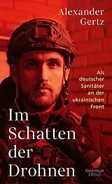 Fester Einband Im Schatten der Drohnen von Alexander Gertz