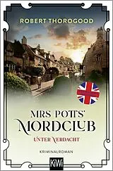 Kartonierter Einband Mrs Potts' Mordclub unter Verdacht von Robert Thorogood